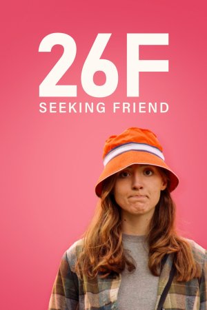 26F Seeking Friend (2026)