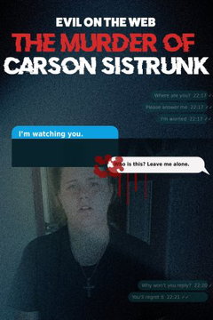 Evil On The Web: The Murder Of Carson Sistrunk (2023)