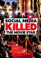 Social Media Killed the Movie Star