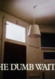 The Dumb Waiter