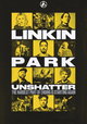 LINKIN PARK: UNSHATTER