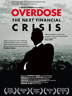 Overdose: The Next Financial Crisis (2010)