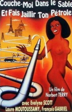 Couche-moi dans le sable et fais jaillir ton pétrole... (1975)