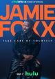 Jamie Foxx: Take Care of Yourself