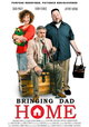 Bringing Dad Home