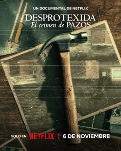 Desprotexida: El crimen de Pazos (2026)