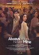 Always Yours, Never Mine