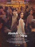 Always Yours, Never Mine (2026)