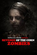 Revenge of the Corn Zombies
