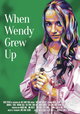 When Wendy Grew Up