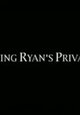 Saving Ryan's Privates