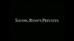 Saving Ryan's Privates (1998)