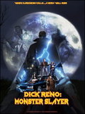 Dick Reno: Monster Slayer (2027)