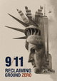 9/11: Reclaiming Ground Zero