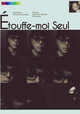 Étouffe-moi Seul