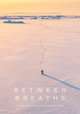 Between Breaths