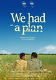 We had a plan