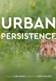 Urban Persistence