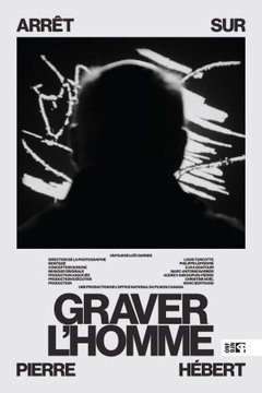 Graver l'homme: arrêt sur Pierre Hébert (2024)