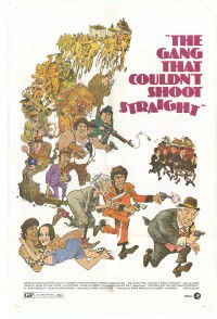 The Gang That Couldn't Shoot Straight (1971)