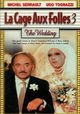La cage aux folles 3 - 'Elles' se marient