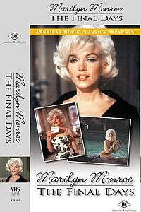 Marilyn Monroe: The Final Days