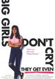 Big Girls Don't Cry... They Get Even