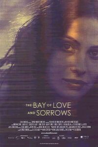 The Bay of Love and Sorrows (2002)
