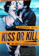 Kiss or Kill