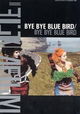 Bye Bye Blue Bird
