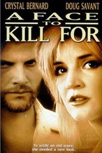 A Face to Kill for (1999)