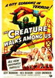 The Creature Walks Among Us