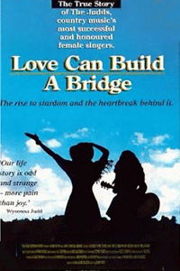 Naomi Wynonna Love Can Build a Bridge film 1995 FilmVandaag.nl