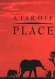 A Far Off Place