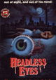 The Headless Eyes