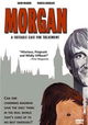 Morgan: A Suitable Case for Treatment