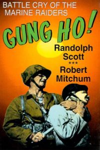 'Gung Ho!': The Story of Carlson's Makin Island Raiders (1943)