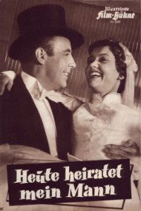 Heute heiratet mein Mann (1956)