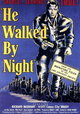 He Walked by Night