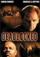 Deadlocked