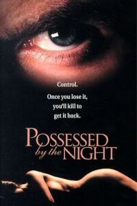Possessed by the Night