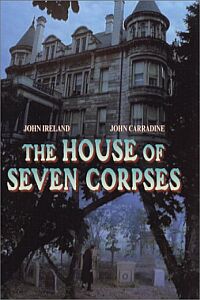 The House of Seven Corpses (1974)