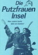 Die Putzfraueninsel