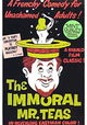 The Immoral Mr. Teas