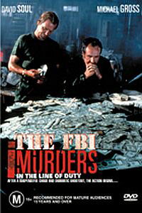 In the Line of Duty: The F.B.I. Murders