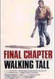 Final Chapter: Walking Tall
