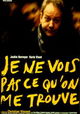 Je ne vois pas ce qu'on me trouve