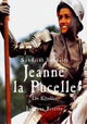Jeanne la Pucelle I - Les batailles