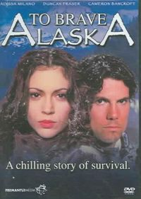 To Brave Alaska