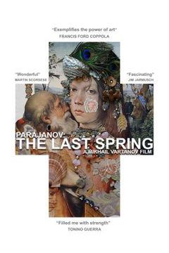 Parajanov: The Last Spring (1992)